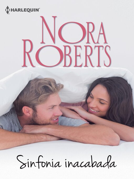 Title details for Sinfonia inacabada by Nora Roberts - Available